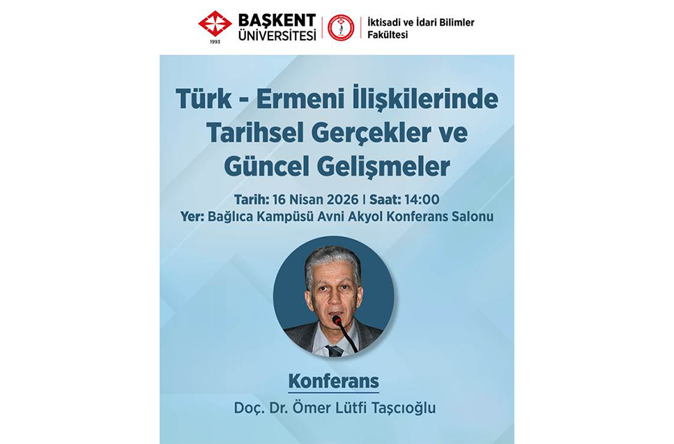 Türk - Ermeni İlişkilerinde Tarihsel Gerçekler ve Güncel Gelişmeler